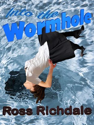cover image of Into the Wormhole